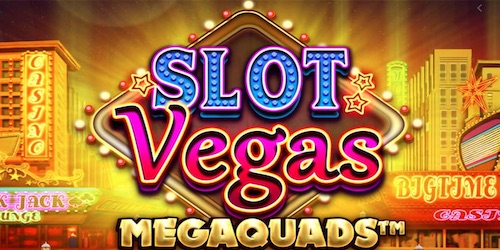 Brandneuer BTG Videoslot: Slot Vegas Megaquads